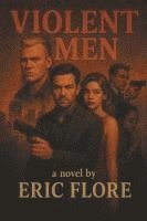 bokomslag Violent Men