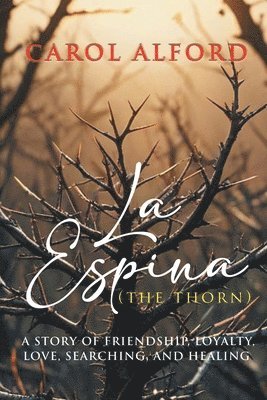 La Espina (The Thorn)