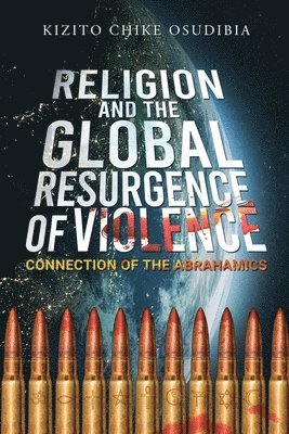 bokomslag Religion And The Global Resurgence of Violence