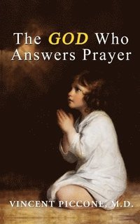 bokomslag God Who Answers Prayer