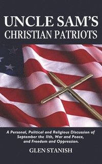 bokomslag Uncle Sam's Christian Patriots