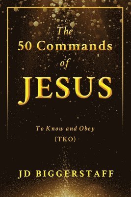 bokomslag The 50 Commands of Jesus