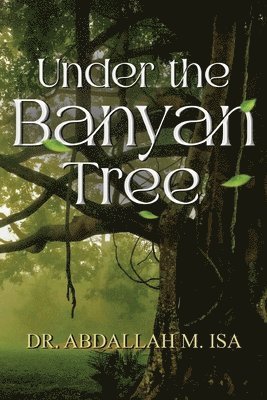 Under the Banyan Tree 1