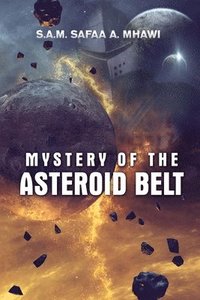 bokomslag Mystery of the Asteroid Belt