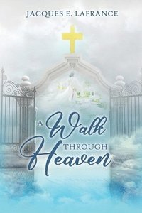 bokomslag Walk Through Heaven