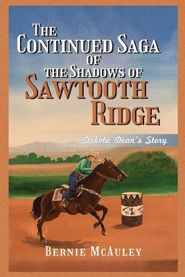 bokomslag Continued Saga of the Shadows of Sawtooth Ridge