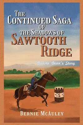 The Continued Saga of the Shadows of Sawtooth Ridge 1