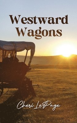 Westward Wagons 1