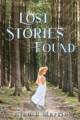 bokomslag Lost Stories Found