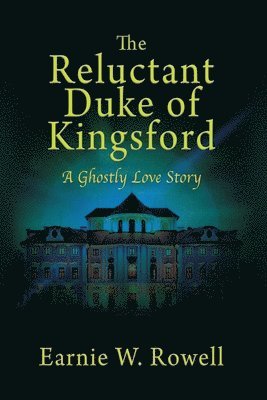 The Reluctant Duke of Kingsford 1