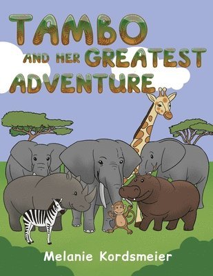 bokomslag Tambo and Her Greatest Adventure