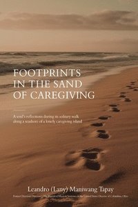 bokomslag Footprints in the Sand of Caregiving
