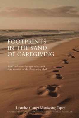 bokomslag Footprints in the Sand of Caregiving