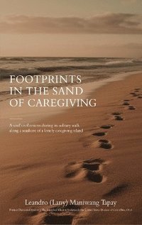 bokomslag Footprints in the Sand of Caregiving