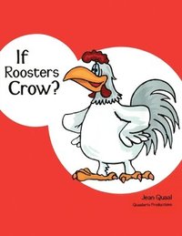 bokomslag If Roosters Crow?