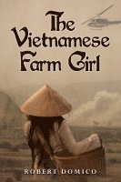 bokomslag The Vietnamese Farm Girl