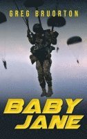 Greg Bruorton - Baby Jane, Inbunden