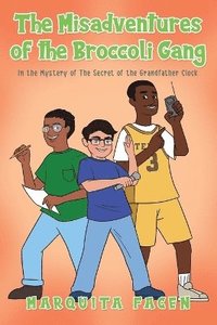 bokomslag Misadventures of the Broccoli Gang