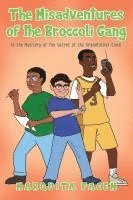 The Misadventures of the Broccoli Gang 1