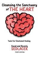 Cleansing the Sanctuary of the Heart 1