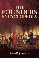 bokomslag The Founders Encyclopedia