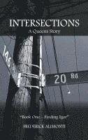 bokomslag Intersections: A Queens Story-Book One: Finding Igor