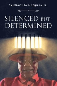 bokomslag Silenced-But-Determined