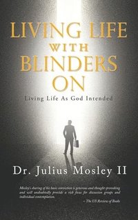 bokomslag Living Life With Blinders On