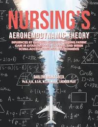 bokomslag Nursing's AEROHEMODYNAMIC THEORY