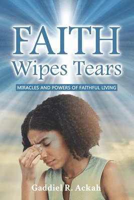 bokomslag Faith Wipes Tears