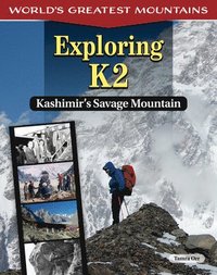 bokomslag Exploring K2: Kashmir's Savage Mountain