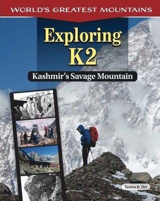 Exploring K2: Kashmir's Savage Mountain 1