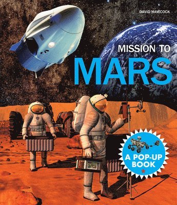 Mission to Mars: A Pop-Up Book 1