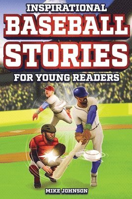 bokomslag Inspirational Baseball Stories for Young Readers