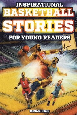 bokomslag Inspirational Basketball Stories for Young Readers