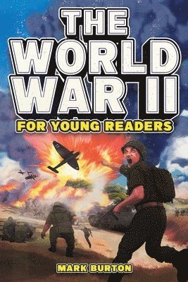 bokomslag World War 2 for Young Readers