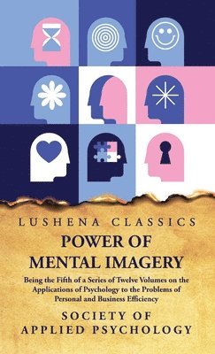 Society of Applied Psychology - Power of Mental Imagery, Inbunden
