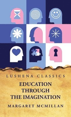bokomslag Education Through the Imagination