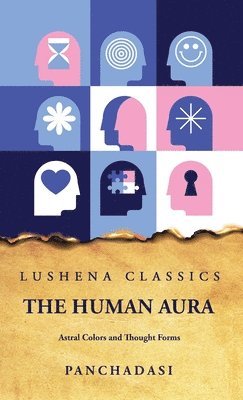 The Human Aura Astral Colors and Thought Forms 1