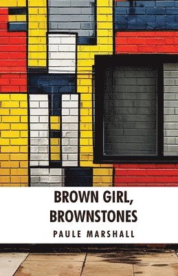 Paule Marshall - Brown Girl, Brownstones, Häftad