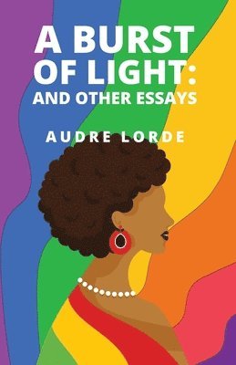 Audre Lorde - Burst of Light, Häftad