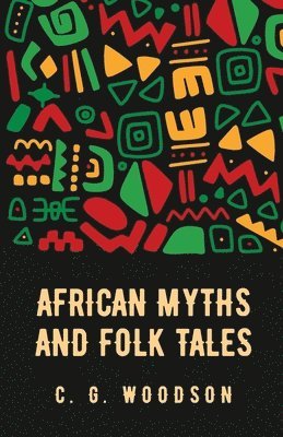 bokomslag African Myths and Folk Tales