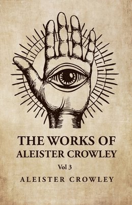 bokomslag Works of Aleister Crowley Vol 3