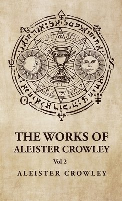 The Works of Aleister Crowley Vol 2 1
