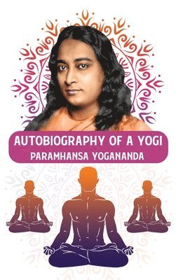 Paramhansa Yogananda - Autobiography of a Yogi, Inbunden