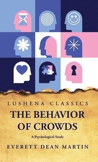 bokomslag Behavior of Crowds A Psychological Study