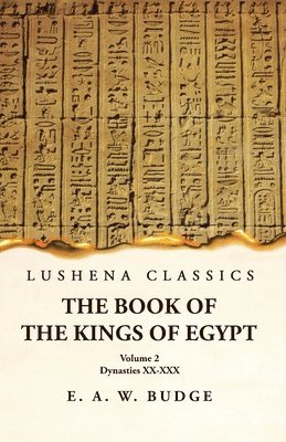 bokomslag The Book of the Kings of Egypt Kings of Napata and Mero Volume 2