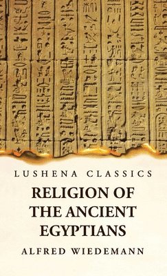 Religion of the Ancient Egyptians 1