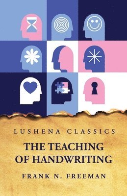 Frank N Freeman, Frank N. Freeman - Teaching of Handwriting, Häftad