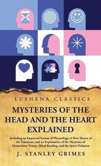 bokomslag Mysteries of the Head and the Heart Explained